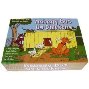  Nobody But Us Chickens