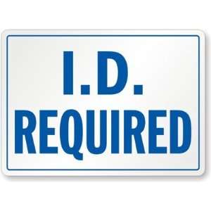  I.D. Required Magnetic Sign, 10 x 7