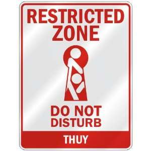   RESTRICTED ZONE DO NOT DISTURB THUY  PARKING SIGN