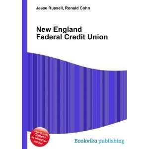 New England Federal Credit Union Ronald Cohn Jesse Russell  