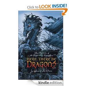 Here, There Be Dragons (Imaginarium Geographica) James A. Owen 