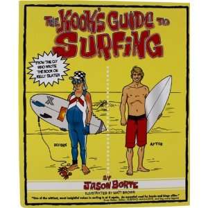  The Kooks Guide To Surfing Book By Jason Borte Skate Mags 