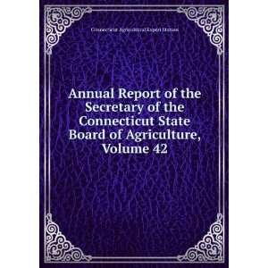 Report of the Secretary of the Connecticut State Board of Agriculture 