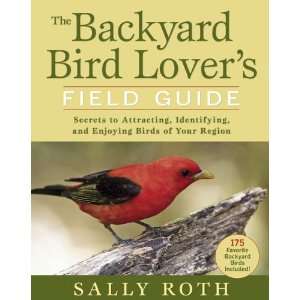  The Backyard Bird Lovers Field Guide