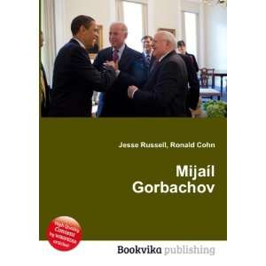  MijaÃ­l Gorbachov Ronald Cohn Jesse Russell Books