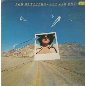  HIT AND RUN LP (VINYL) UK CBS 1977 IAN MATTHEWS Music