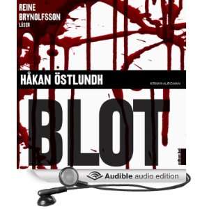  Blot (Audible Audio Edition) Håkan Östlundh, Reine 
