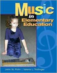 Music in Elementary Education, (0132413965), John W. Flohr, Textbooks 