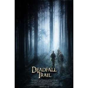 Deadfall Trail Poster Movie 27 x 40 Inches   69cm x 102cm Shane Dean 