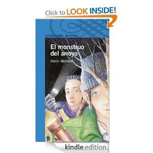 El monstruo del arroyo (Spanish Edition) Mario Méndez  