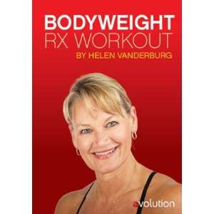  Bodyweight RX Workout with Helen Vanderburg Everything 