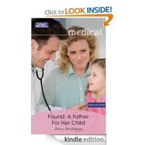 Found A Father For Her Child Amy Andrews  Kindle Store