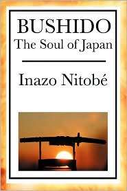 Bushido The Soul of Japan, (1604593652), Inazo Nitob, Textbooks 