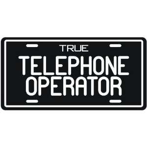  New  True Telephone Operator  License Plate Occupations 