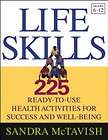Life Skills 225 Ready To Use Health Activities for Suc