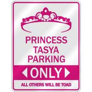   PRINCESS TASYA PARKING ONLY  PARKING SIGN