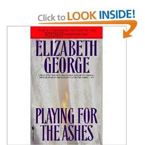    Playing For The Ashes (9780553572513) Elizabeth George Books