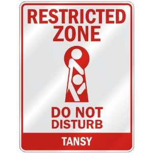   RESTRICTED ZONE DO NOT DISTURB TANSY  PARKING SIGN