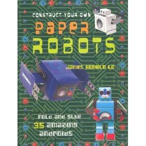    Construct Your Own Paper Robot [Paperback] James Lo Books
