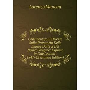   in Due Lezioni . 1841 42 (Italian Edition) Lorenzo Mancini Books
