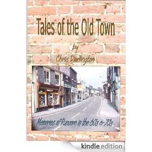 Tales of the Old Town Chris Darlington  Kindle Store