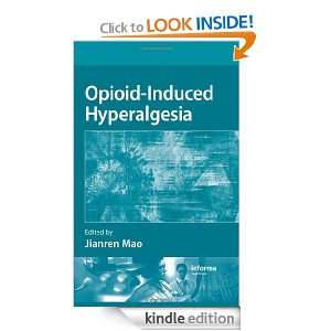 Opioid Induced Hyperalgesia (Pain Management) Jianren Mao  