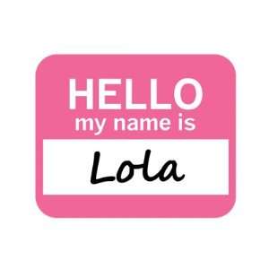  Lola Hello My Name Is Mousepad Mouse Pad
