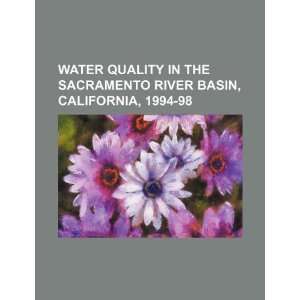  Water quality in the Sacramento River Basin, California 