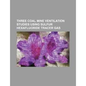   sulfur hexafluoride tracer gas (9781234447472) U.S. Government Books