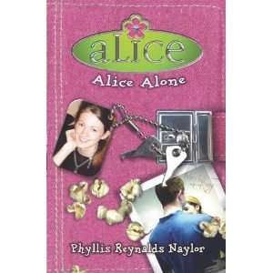  Alice Alone 13 [Paperback] Phyllis R Naylor Books