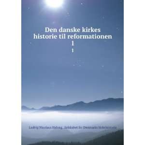   Selskabet for Danmarks kirkehistorie Ludvig Nicolaus Helveg Books