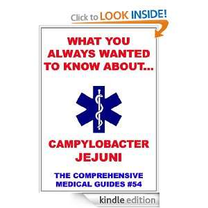 What You Always Wanted To Know About Campylobacter Jejuni (Medical 