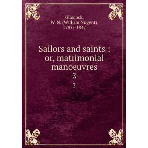   manoeuvres. 2 W. N. (William Nugent), 1787? 1847 Glascock Books