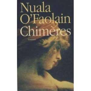  chimeres (9782744173202) ofaolain nuala Books