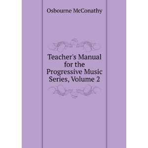   for the Progressive Music Series, Volume 2 Osbourne McConathy Books