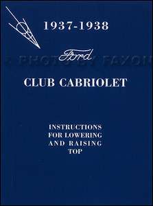 1937 1938 Ford Club Cabriolet Convertible Top Owners Manual with 