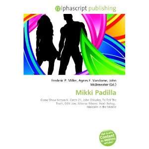  Mikki Padilla (9786134117098) Books