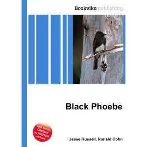  Black Phoebe Ronald Cohn Jesse Russell Books