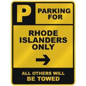 PARKING FOR  RHODE ISLANDER ONLY  PARKING SIGN STATE RHODE ISLAND