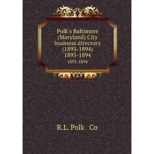   City business directory (1893 1894). 1893 1894 R.L. Polk & Co Books