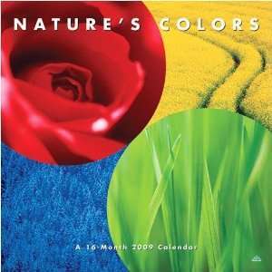  Natures Colors 2009 Wall Calendar (Natures) Office 