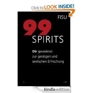 99 Spirits Dir gewidmet zur geistigen und seelischen Erfrischung 