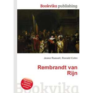  Rembrandt van Rijn Ronald Cohn Jesse Russell Books