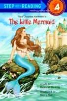 The Little Mermaid Hans Christian Andersens Step Into Reading Book 