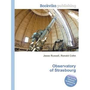   of Strasbourg Ronald Cohn Jesse Russell  Books