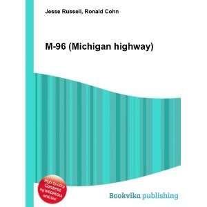  M 96 (Michigan highway) Ronald Cohn Jesse Russell Books