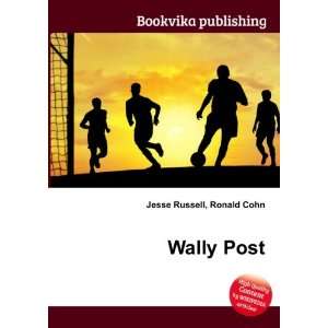  Wally Post Ronald Cohn Jesse Russell Books