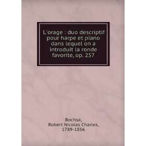   ronde favorite, op. 257 Robert Nicolas Charles, 1789 1856 Bochsa