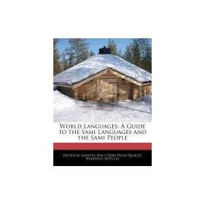   Languages and the Sami People (9781241613334) Juliette Hall Books
