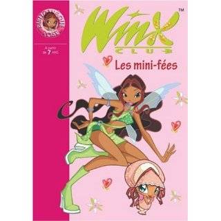 Winx Club, Tome 7  Les mini fées by Sophie Marvaud ( Paperback )